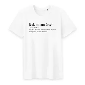 Définition humoristique Leck mi am àrsch - Alsacien - T-shirt coton bio 100 % - imprimé fr